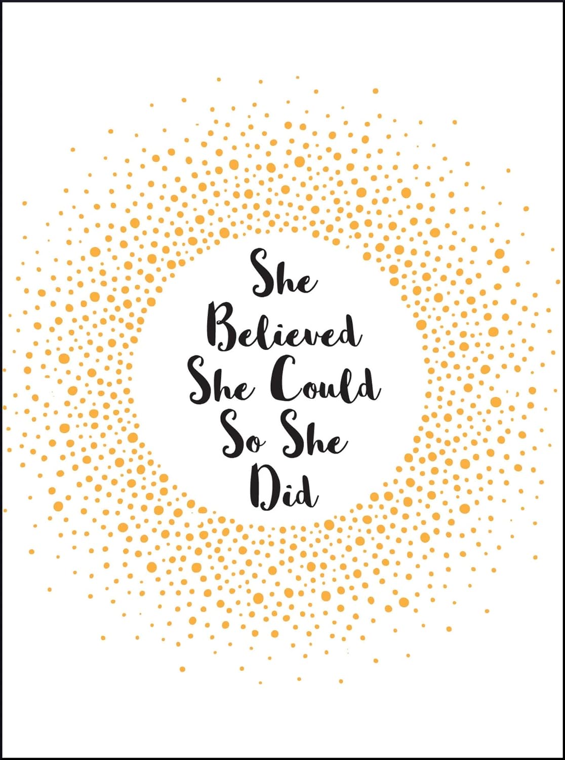 She Believed She Could So She Did- Book