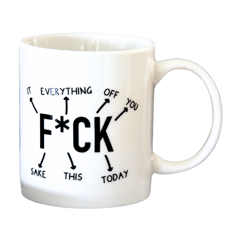 F*ck Everything Mug